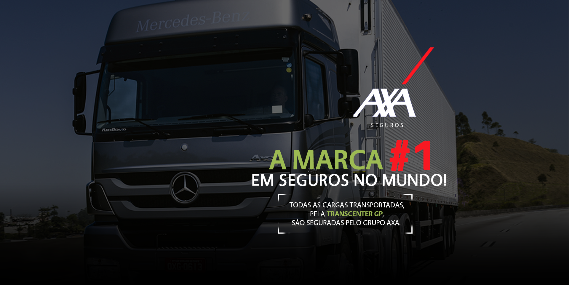 Todas as cargas transportadas pela TranscenterGP são seguradas pelo grupo AXA, a marca número 1 de seguros no mundo.